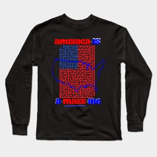 America Is A-Maze-ing Long Sleeve T-Shirt